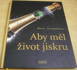 Marie Formáčková - Aby měl život jiskru (2021)