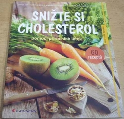 Aloys Berg - Snižte si cholesterol pomocí přírodních látek (2014)