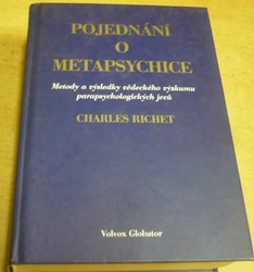 Charles Richet - Pojednání o metapsychice (2005)