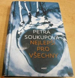 Petra Soukupová - Nejlepší pro všechny (2017) 