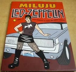 Ellen Forney - Miluju Led Zeppelin (2010) komiks