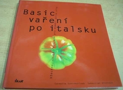 Cornelia Schinharlová - Basic vaření po italsku (2003)