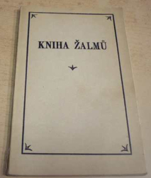 Kniha žalmů. Podle vydní Kralického