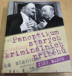 Jiří Marek - Panoptikum starých kriminálních příběhů (2008)