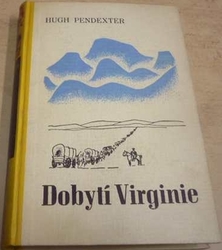 Hugh Pendexter - Dobytí Virginie  (1941) 