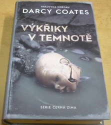 Darcy Coates - Výkřiky v temnotě (2022)