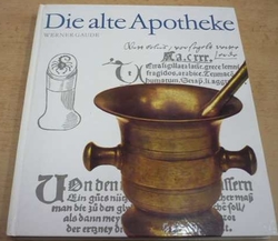 Werner Gaude - Die alte Apotheke (1981) německy