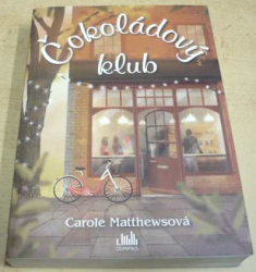 Carole Matthewsová - Čokoládový klub (2022)
