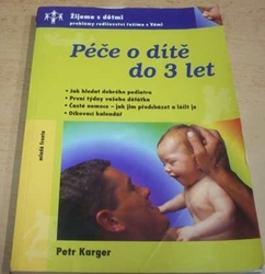 Petr Karger - Péče o dítě do 3 let (2004)