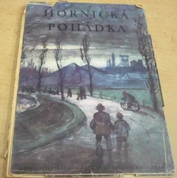 Zdeněk Bár - Hornická pohádka (1945)