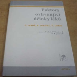 Zdeněk Jaroš - Faktory ovlivňující účinky léků (1987)