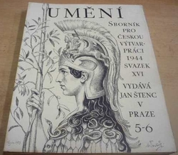 UMĚNÍ. Sborník pro českou výtvar. práci 1944. svazek XVI. č. 5-6. (1944)