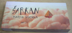 Martin Smatana - Šarkan (2019) oboustranná kniha