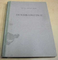 Václav Korf - Dendrometrie / Toxace lesů (1953)