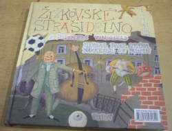 Pavel Vrána - Strašidla Žižkovem povinná/Žižkovské strašidelno (2016) oboustranná kniha