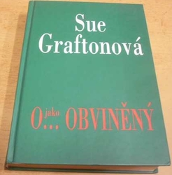 Sue Graftonová - O... jako obviněný (2002)