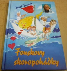 Josef Fousek - Fouskovy skoropohádky (2005)