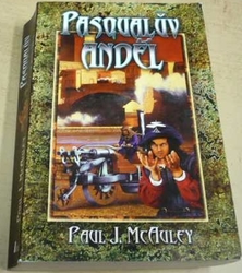 Paul James McAuley - Pasqualův anděl (2003)