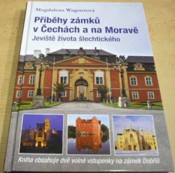Magdalena Wagnerová - Příběhy zámků v Čechách a na Moravě (2014)