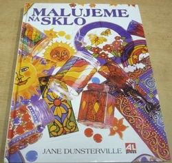 Jane Dunsterville - Malujeme na sklo (2003)