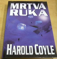 Harold Coyle - Mrtvá ruka (2003)
