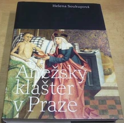 Helena Soukupová - Anežský klášter v Praze (2011)