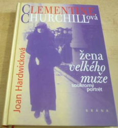 Joan Hardwick - Clementine Churchillová - žena velkého muže (1998)