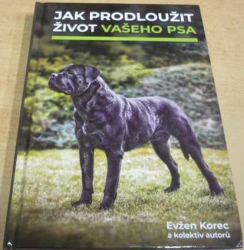 Evžen Korec - Jak prodloužit život vašeho psa (2020)