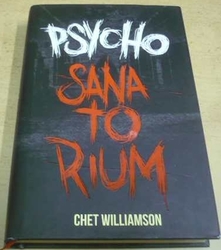 Chet Williamson - Psycho: Sanatorium (2016)