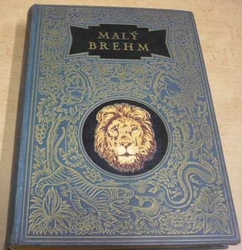 Malý Brehm - Rostlinopis. Svazek IV.