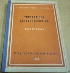 Zdeněk Trnka - Theoretická elektrotechnika I. (1952)