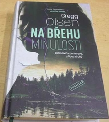 Gregg Olsen - Na břehu minulosti (2023)