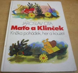 Jaroslav Cita - Maťo a Klinček : knížka pohádek, her a kouzel (1993) v češtině