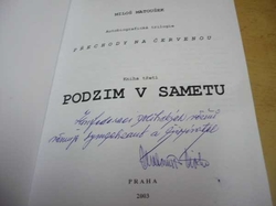 Miloš Matoušek - Přechody na červenou. Podzim v sametu (2003) PODPIS AUTORA !!!