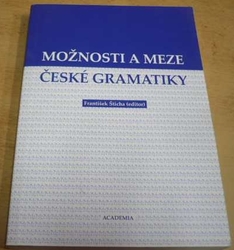 František Štícha - Možnosti a meze české gramatiky (2006)