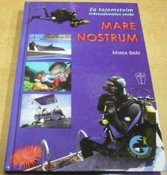 Mirek Brát - Mare nostrum - Za tajemstvím Středozemního moře (2011)