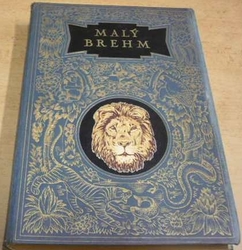 Malý Brehm - Plazi. Svazek III.