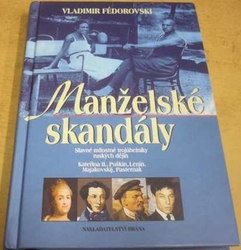 Vladimír Fedorovski - Manželské skandály (2002)