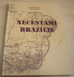 Rudolf Schuster - Necestami Brazílie (2011)