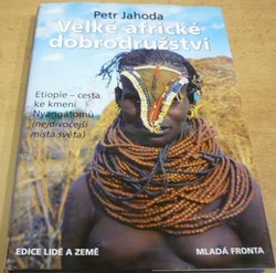 Petr Jahoda - Velké africké dobrodružství (2006)