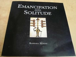 Barbara Benish - Emancipation into Solitude (1995) dvijjazyčná CZ. GB
