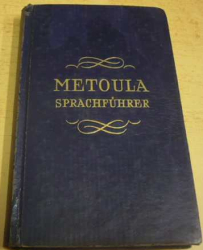 S. Gräfenberg - Metoula - sprachführer. Spanisch/Metoula - slovníček frází. Španělština (1912)