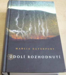 Marcia Davenport - Údolí rozhodnutí (2016)