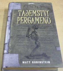 Matt Rubinstein - Tajemství pergamenu (2007)