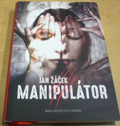 Jan Žáček - Manipulátor (2016)
