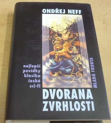 Ondřej Neff - Dvorana zvrhlosti (2004)