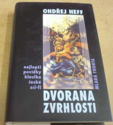 Ondřej Neff - Dvorana zvrhlosti (2004)