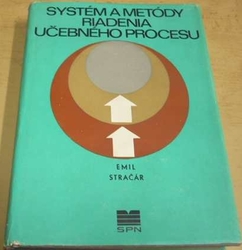 Emil Stračár - Systém a metódy riadenia učebného procesu (1977) slovensky