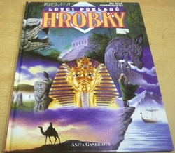 Anita Ganeriová - Lovci pokladů. Hrobky (1998)