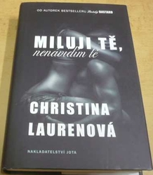 Christina Lauren - Miluji tě, nenávidím tě (2018)